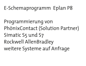 e-schemaprogramm eplan8 programmierung von simatic s5 simatic s7 rockwell allenbradley phoenixcontact solution partner weitere systeme auf anfrage